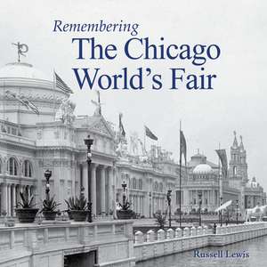 Remembering the Chicago World's Fair