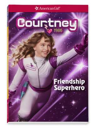 Courtney Friendship Superhero de Kellen Hertz