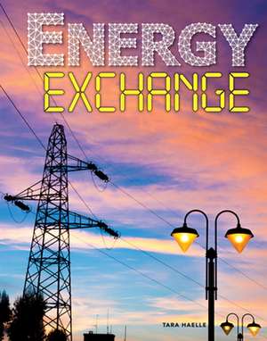 Energy Exchange de Tara Haelle