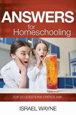 Answers for Homeschooling de Israel Wayne