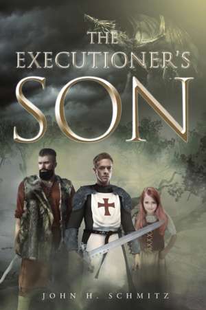 The Executioner's Son de John H. Schmitz