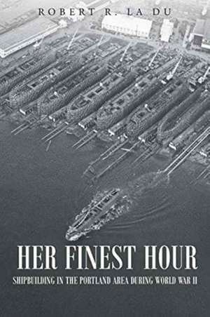 Her Finest Hour de La Du, Robert R.