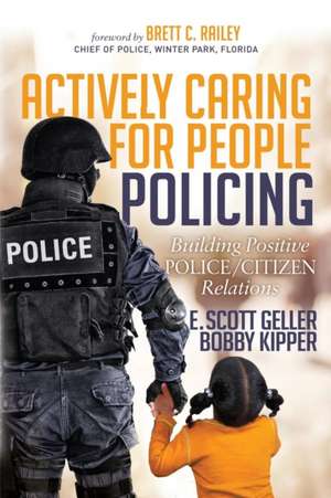 Actively Caring for People Policing de Bobby Kipper