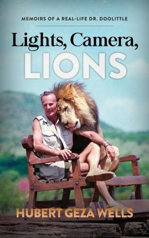 Lights, Camera, Lions de Hubert Geza Wells