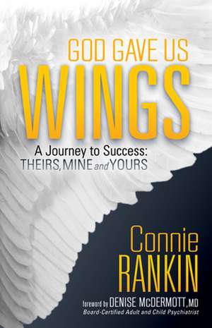 God Gave Us Wings de Connie Rankin