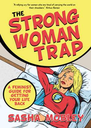 The Strong Woman Trap de Sasha Mobley