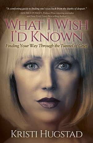 What I Wish Iad Known de Kristi Hugstad