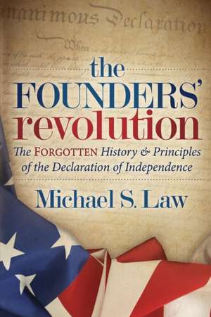 The Founders' Revolution de Law, Michael S.