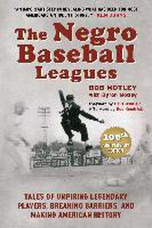 The Negro Baseball Leagues de Bob Motley