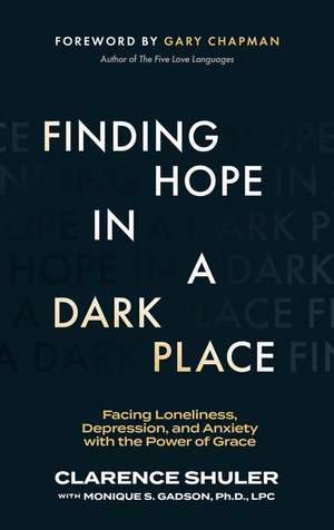 Finding Hope in a Dark Place de Clarence Shuler