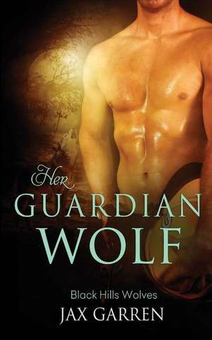 Her Guardian Wolf de Jax Garren