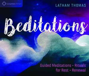 Beditations de Latham Thomas