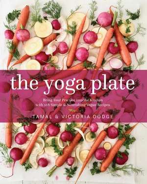 The Yoga Plate de Tamal Dodge