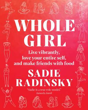 Whole Girl de Sadie Radinsky