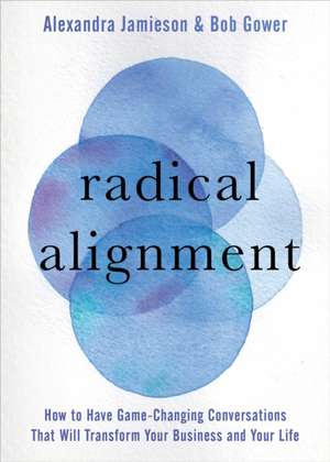 Radical Alignment de Alexandra Jamieson
