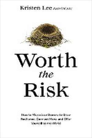 Worth the Risk de Kristen Lee