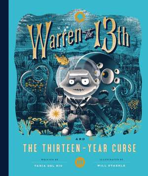 Warren the 13th and the Thirteen-Year Curse de Tania Del Rio