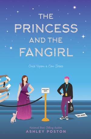 The Princess and the Fangirl de Ashley Poston