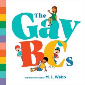 The Gaybcs de M. L. Webb