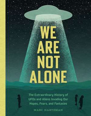 We Are Not Alone de Marc Hartzman