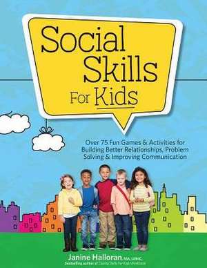 Social Skills for Kids de Janine Halloran