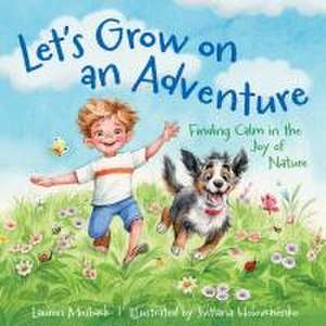 Let's Grow on an Adventure de Lauren Mosback