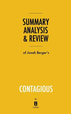 Summary, Analysis & Review of Jonah Berger's Contagious by Instaread de Instaread