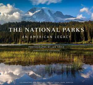 The National Parks de Ian Shive