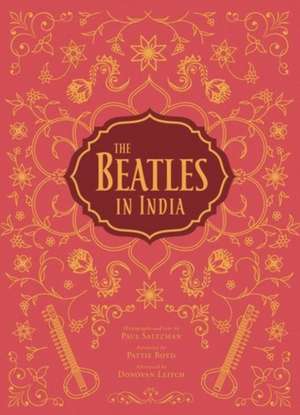 The Beatles in India de Tim B. Wride