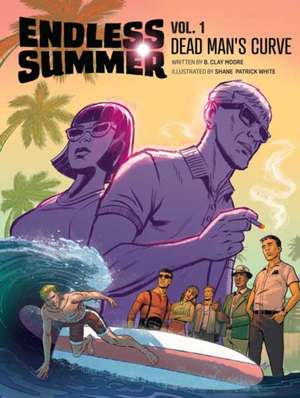 Endless Summer, Vol. 1 de B Clay Moore