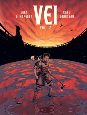 Vei, Vol. 2 de Sara B. Elfgren