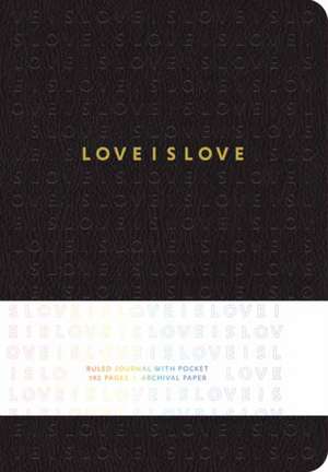 Love Is Love Hardcover Ruled Journal de Insight Editions