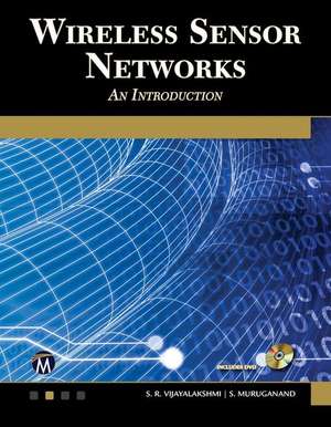 Wireless Sensor Networks de S. R. Vijayalakshmi