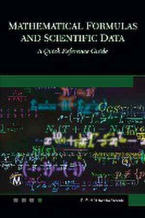 Mathematical Formulas and Scientific Data: A Quick Reference Guide de C. P. Kothandaraman