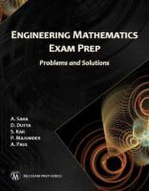 Engineering Mathematics Exam Prep: Problems and Solutions de A. Saha