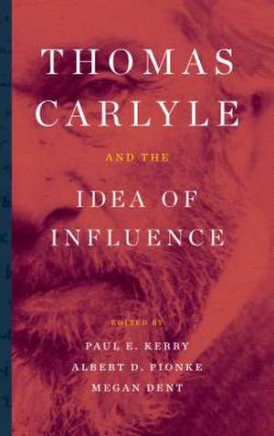 THOMAS CARLYLE AMP THE IDEA OF ICB de Paul Kerry