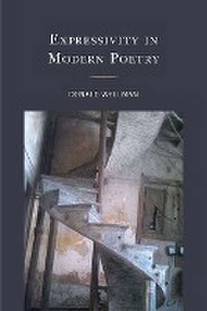 Expressivity in Modern Poetry de Donald Wellman