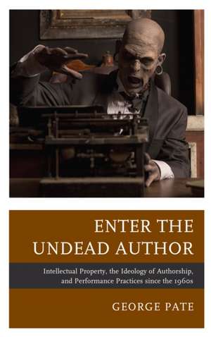 Enter the Undead Author de George Pate