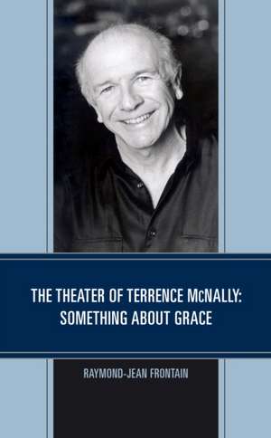 THEATER OF TERRENCE MCNALLY SCB de Raymond-Jean Frontain