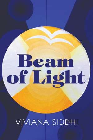 Beam of Light de Viviana Siddhi