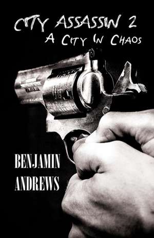 City Assassin 2 de Benjamin Andrews