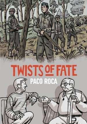 Twists of Fate de Paco Roca