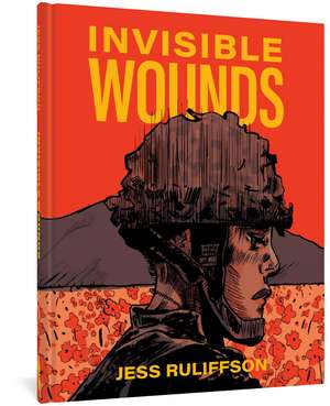 Invisible Wounds de Jess Ruliffson