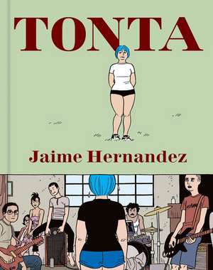 Tonta de Jaime Hernandez