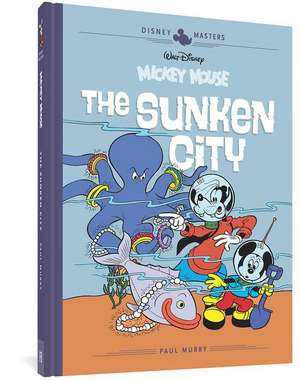 Walt Disney's Mickey Mouse: The Sunken City: Disney Masters Vol. 13 de Carl Fallberg