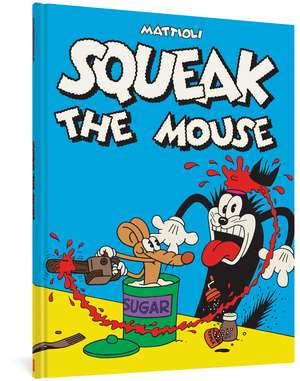 Squeak the Mouse de Massimo Mattioli