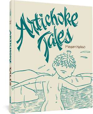 Artichoke Tales de Megan Kelso