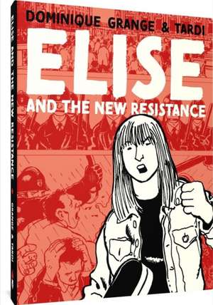 Elise and the New Partisans de Jacques Tardi