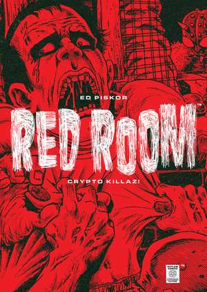 Red Room: Crypto Killaz! de Ed Piskor