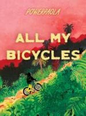 All My Bicycles de Powerpaola